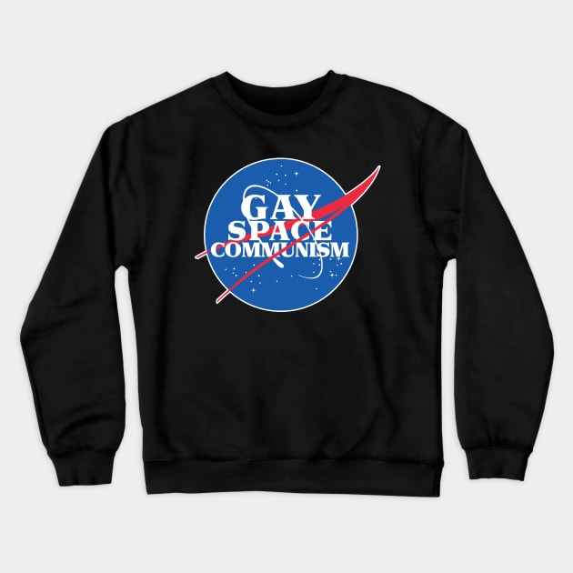 Nasa Gay Space Communism Parody Logo Design Crewneck Sweatshirt by DankFutura